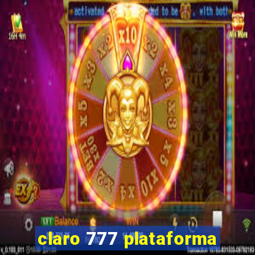 claro 777 plataforma